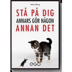 Stå på dig - annars gör någon annan det (Häftad)