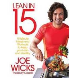 Lean in 15 - 15 minute meals and workouts to keep you lean and healthy (Häftad, 2015)