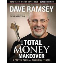 The Total Money Makeover: Classic Edition: A Proven Plan for Financial Fitness (Hardcover, 2013)