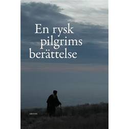 En rysk pilgrims berättelse (Häftad, 2015)