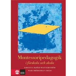 Montessoripedagogik: i förskola och skola (Inbunden)