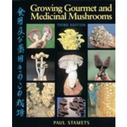 Growing Gourmet and Medicinal Mushrooms (E-Book, 2015)