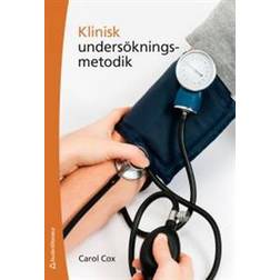 Klinisk undersökningsmetodik för sjuksköterskor (Häftad, 2015)