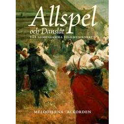 Allspel och Danslåt: vår gemensamma folkmusikskatt (Spiral)