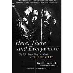 Here, There and Everywhere: My Life Recording the Music of the Beatles (Tapa blanda, 2007)