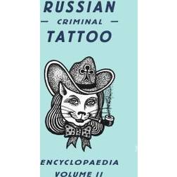Russian Criminal Tattoo Encyclopaedia Volume II: v. II (Hardcover, 2006)