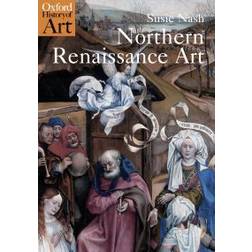 Northern Renaissance Art (Häftad, 2009)