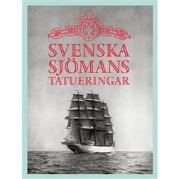 Svenska sjömanstatueringar (Inbunden)