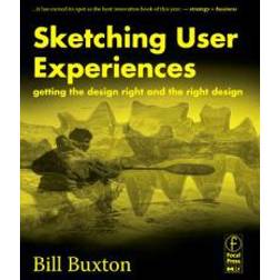 Sketching User Experiences: Getting the Design Right and the Right Design (Interactive Technologies) (Paperback, 2007)