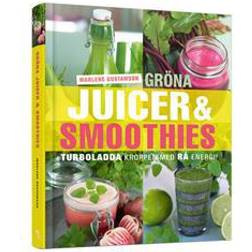 Gröna juicer & smoothies: turboladda kroppen med rå energi! (Inbunden)