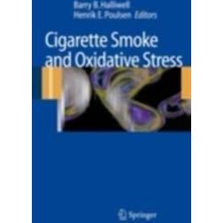 Cigarette Smoke and Oxidative Stress (E-Book, 2015)