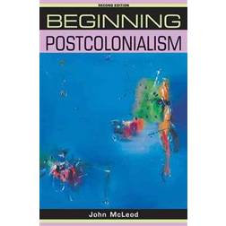 Beginning Postcolonialism (Copertina flessibile, 2010)