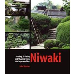 Niwaki: Pruning, Training and Shaping Trees the Japanese Way (Hardcover, 2007)