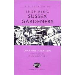 Inspiring Sussex Gardeners (Hardcover, 2008)