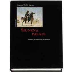 Sjunkna palats: historien om upptäckten av Orienten (Häftad)