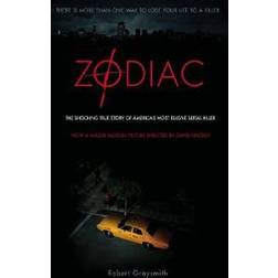 Zodiac: The Shocking True Story of America's Most Elusive Serial Killer: The Shocking True Story of America's Most Bizarre Mass Murderer (Paperback, 2007)