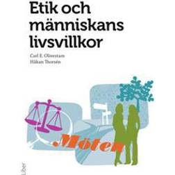 Etik och människans livsvillkor (Häftad, 2012)