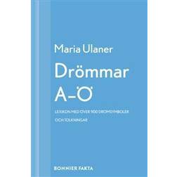 Drömmar A-Ö: Lexikon med över 900 drömsymboler och tolkningar (E-bok, 2013)