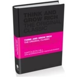 Think and Grow Rich: The Original Classic (Innbundet, 2010)