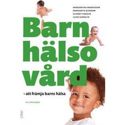 Barnhälsovård: att främja barns hälsa (Häftad)