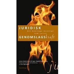 Juridisk genomslagskraft: att övertyga muntligt som jurist (Häftad)