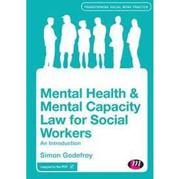 Mental Health and Mental Capacity Law for Social Workers (E-bok, 2016)