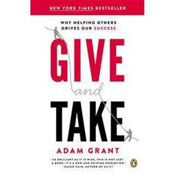 Give and Take: Why Helping Others Drives Our Success (Paperback, 2014)