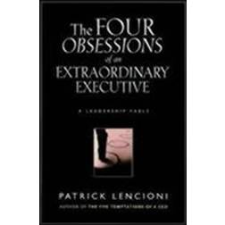 The Four Obsessions of an Extraordinary Executive: The Four Disciplines at the Heart of Making Any Organization World Class (Indbundet, 2000)