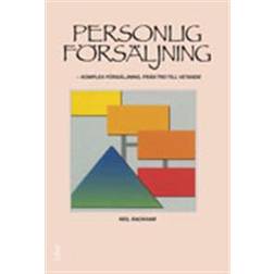 Personlig försäljning - Komplex försäljning, från tro till vetande (Inbunden)