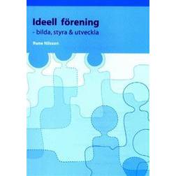 Ideell förening: bilda, styra & utveckla (Inbunden)