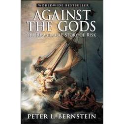 Against the Gods: The Remarkable Story of Risk (Häftad, 1998)