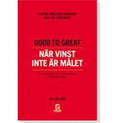 Good to Great: när vinst inte är målet: varför företagstänkande inte är lösningen: en monografi som kompletterar Good to great (Häftad)