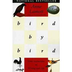 Bird by Bird: Some Instructions on Writing and Life (Broché, 1995)