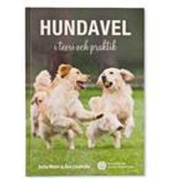 Hundavel i teori och praktik (Inbunden)