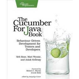 The Cucumber for Java Book: Behaviour-Driven Development for Testers and Developers (Häftad, 2015)