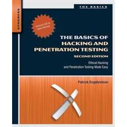 The Basics of Hacking and Penetration Testing: Ethical Hacking and Penetration Testing Made Easy (Heftet, 2013)