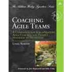 Coaching Agile Teams: A Companion for ScrumMasters, Agile Coaches, and Project Managers in Transition (Addison-Wesley Signature Series (Cohn)) (Paperback, 2010)