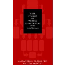 Case Studies and Theory Development in the Social Sciences (Bcsia Studies in International Security) (Paperback, 2005)