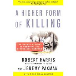 A Higher Form of Killing: The Secret History of Chemical and Biological Warfare (Paperback, 2002)