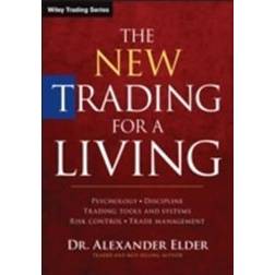 The New Trading for a Living: Psychology, Discipline, Trading Tools and Systems, Risk Control, Trade Management (Wiley Trading) (Innbundet, 2014)