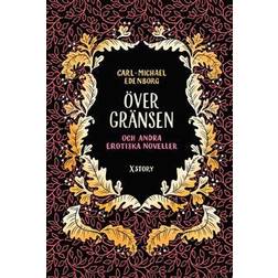 Över gränsen och andra erotiska noveller (Ljudbok, 2015)