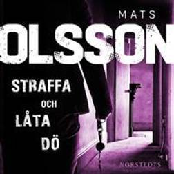 Straffa och låta dö (Ljudbok, 2014)