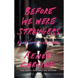 before we were strangers a love story (Paperback, 2015)