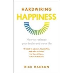 Hardwiring Happiness (Häftad, 2014)