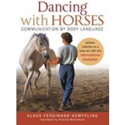 Dancing with Horses (Häftad, 2012)