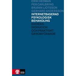 Internetbaserad psykologisk behandling: evidens, indikation och praktiskt (Indbundet, 2014)