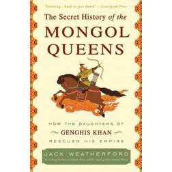 The Secret History of the Mongol Queens (Paperback, 2011)