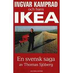 Ingvar Kamprad och hans IKEA: En svensk saga (E-bok)