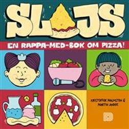 Slajs: en rappa-med-bok om pizza (Inbunden)
