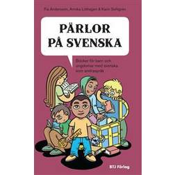 Pärlor på svenska: böcker för barn och ungdomar med svenska som andraspråk (Häftad, 2013)